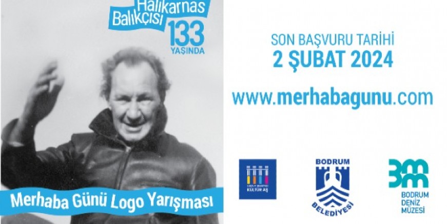 Dünyaca ünlü Halikarnas Balıkçısı’nın “Merhaba” sı için logo yarışması düzenlendi