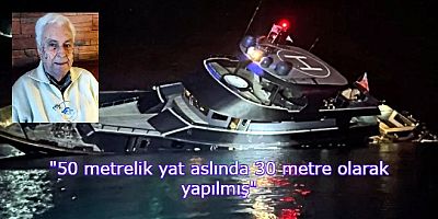 Ege’de batan lüks yat 007' nin Türk yapımcısı “Yatı 20 metre büyüttüler”
