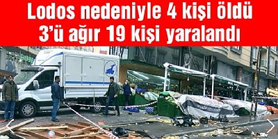 İstanbul Valiliği’nden lodos açıklaması: 4 kişi öldü, 3’ü ağır 19 kişi yaralandı