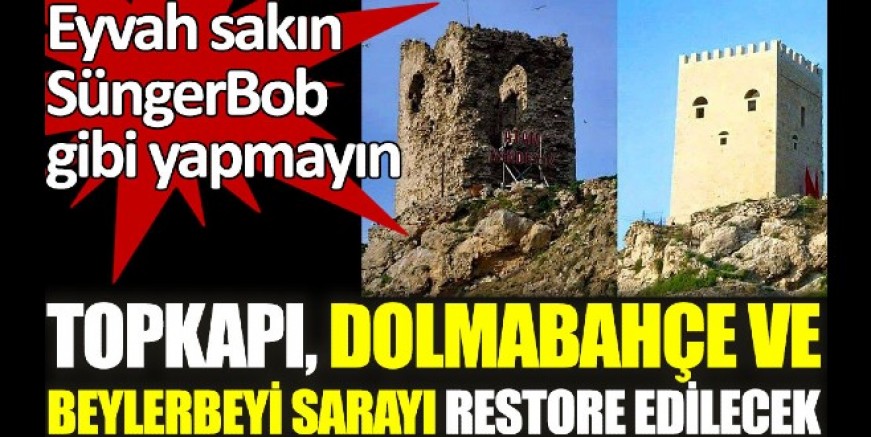 Topkapı, Dolmabahçe, Beylerbeyi Sarayı’na restorasyon yapılacak