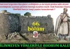 Bilinmeyen Yönleriyle Bodrum Kalesi 66