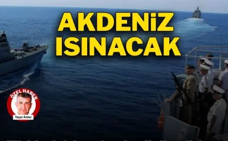 Akdeniz'de Sular Isınacak: Dört Ülke Hassas Bölgede Tatbikata Hazırlanıyor