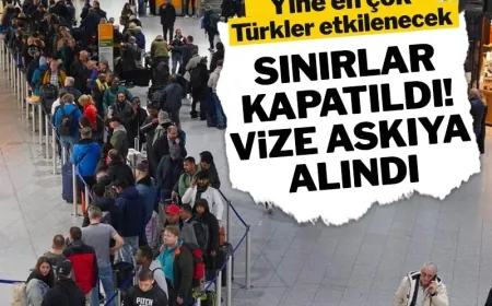 Almanya sınırları kapattı, vizeyi askıya aldı