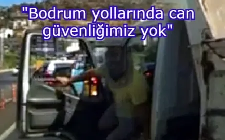 Bodrum trafiğinde kamyonlu maganda mimara kabus yaşattı