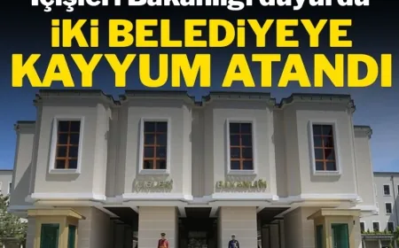 Son dakika...İki belediyeye kayyum atandı