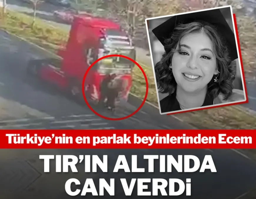 Türkiye’nin en parlak beyinlerinden Ecem’in feci ölümü