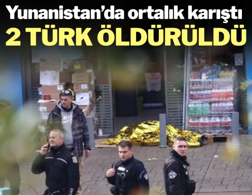 Başkent Atina’da Türk mafyası hesaplaşması 2 Türk öldürüldü