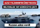 Aziz Yıldırım'ın üreteceği milyonluk yat görücüye çıktı: Kızının adını verdi