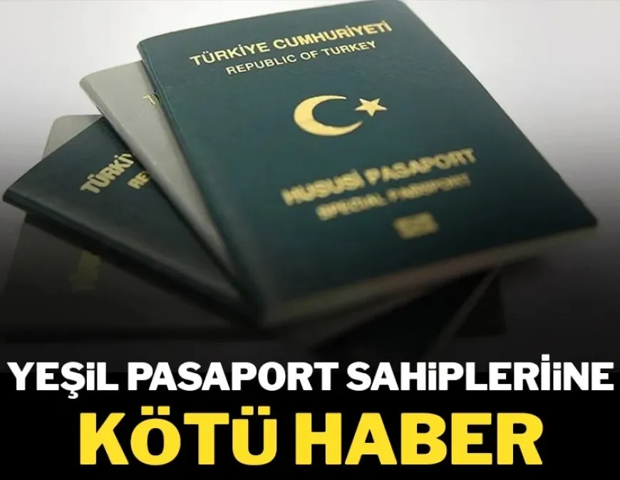 'Yeşil Pasaport' sahiplerine ön vize şartı: Eski düzen hayal olacak
