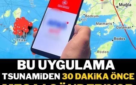 EGELİLER DİKKAT… Bu uygulama tsunamiyi 30 dakika önceden haber veriyor