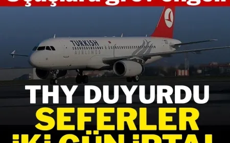 Uçuşu olanlar dikkat! THY grev nedeniyle bu seferlerin iptal edildiğini duyurdu