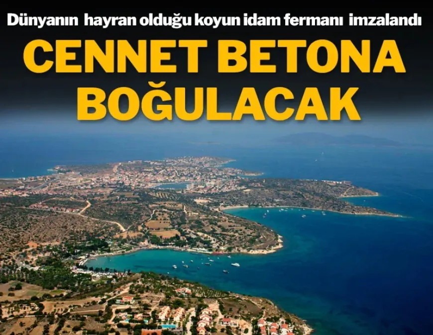 Cennet betona boğulacak