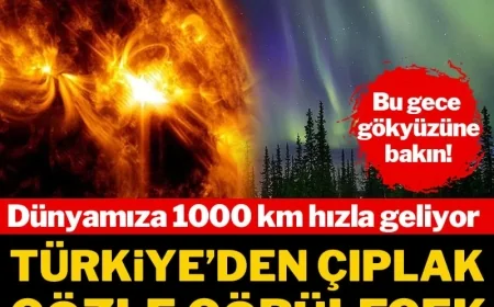 Dünyamıza 1000 km hızla geliyor: Türkiye'den çıplak gözle görülecek
