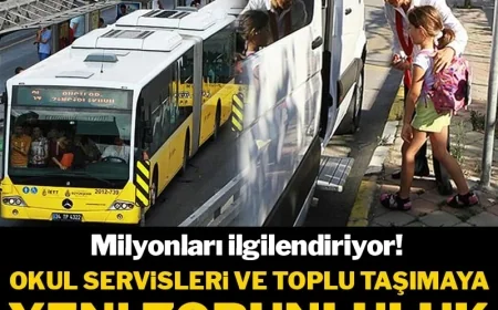 Milyonları ilgilendiriyor! Okul servislerine ve toplu taşıma araçlarına zorunluluk getirildi