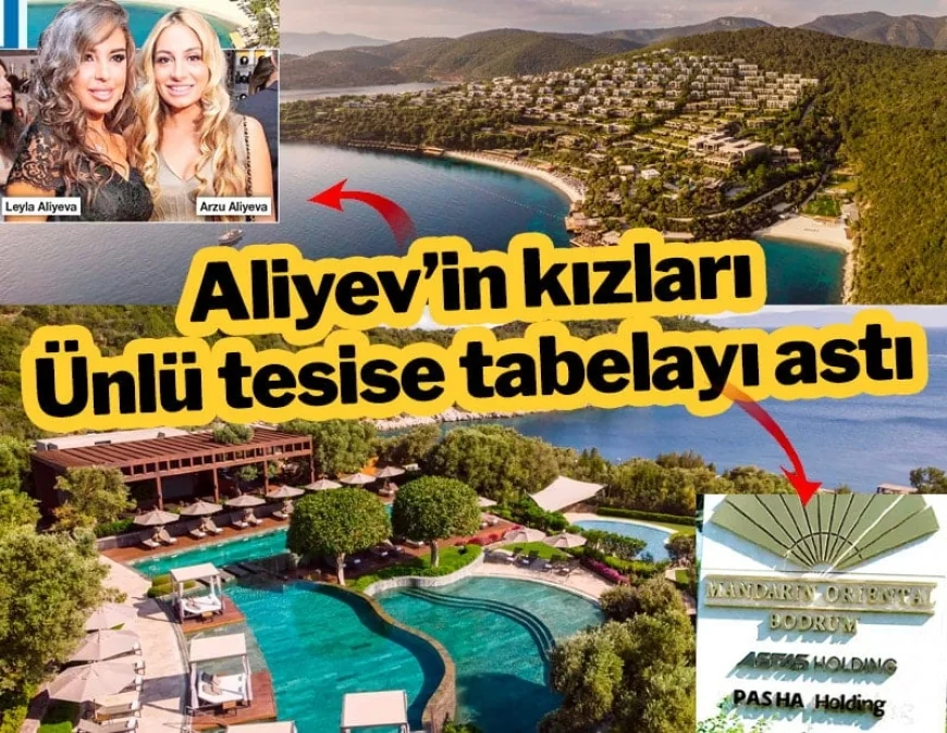 Gölköy’de 1 , 5 milyar Euroluk ortaklık…Aliyev Ailesi’nden 500 milyon Euro’luk cennetkoya yatırım