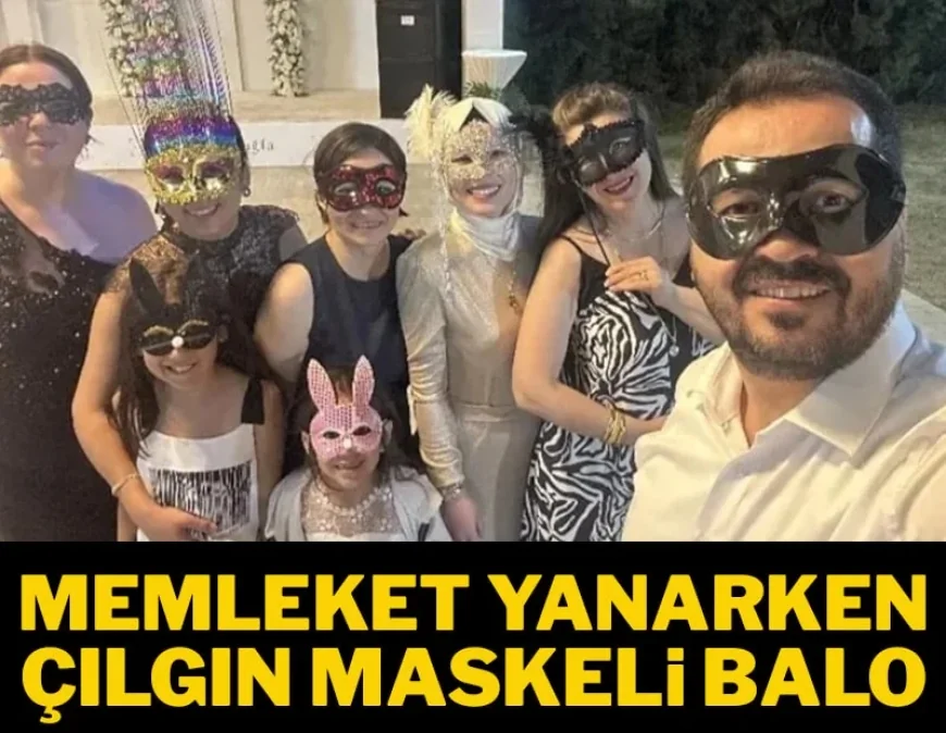 Muğla’da,, memleket yanarken çılgın maskeli balo