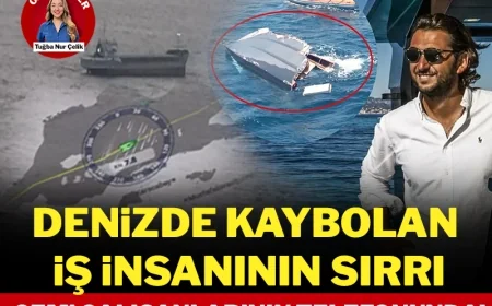 Denizde kaybolan iş insanının sırrı gemi çalışanlarının cep telefonlarında!