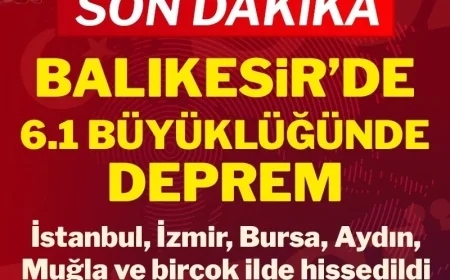 Son dakika... Balıkesir'de 6,1 büyüklüğünde deprem! İstanbul ve Ege'de de hissedildi