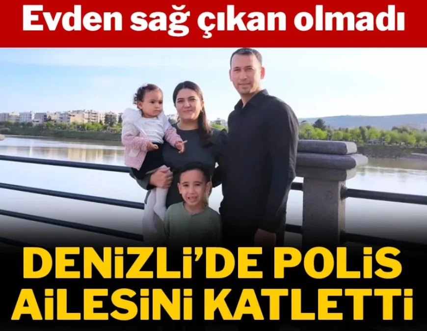 BİR AİLE BÖYLE YOK OLDU..Polis ailesini katletti