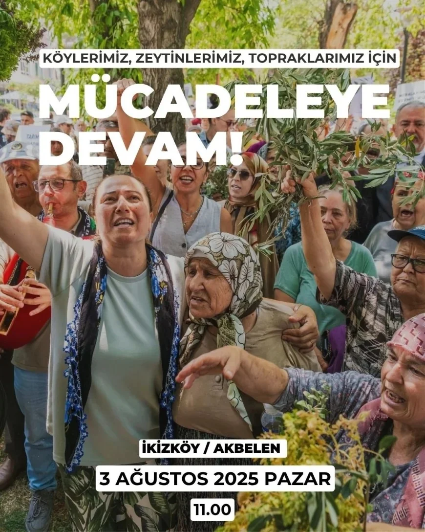 Akbelen’de yarın “Zeytin yasasını tanımıyoruz” eylemi yapılacak