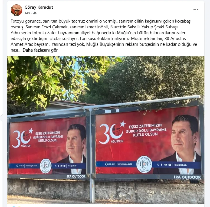 Muğla’da Zafer Bayramı Bilboardı gerginliği, Ahmet Aras’a büyük tepki. HEP ÖNDE OLMAK ZORUNDAMISINIZ?