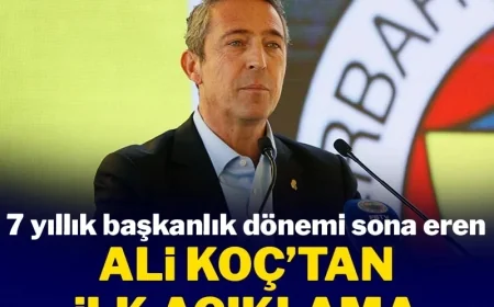 Fenerbahçe’de 7 yıllık başkanlık dönemi sona eren Ali Koç'tan ilk açıklama