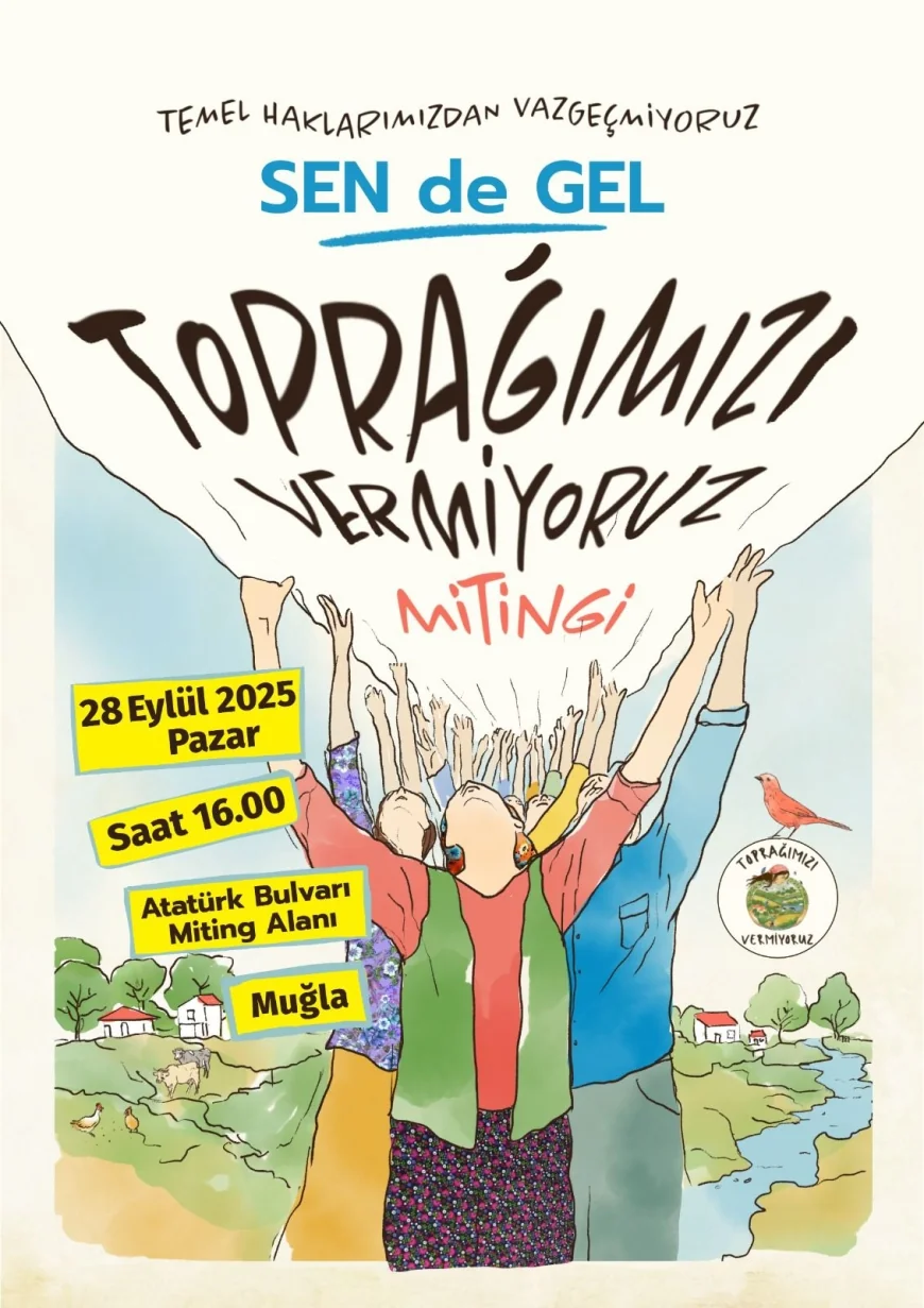Türkiye yarın Muğla’da “Toprağımızı Vermiyoruz “ mitinginde buluşacak