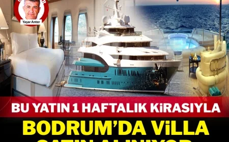 Bodrum'a geldi. Bu yatın 1 haftalık kirasıyla Bodrum'da villa satın alınıyor
