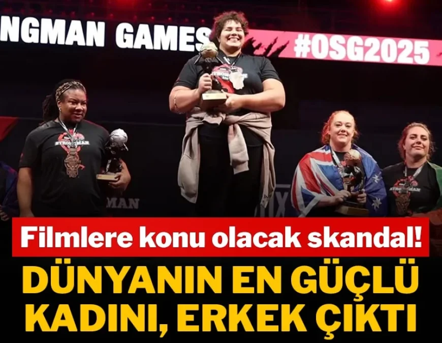 Dünyanın en güçlü kadını erkek çıktı! Ünvanı geri alındı