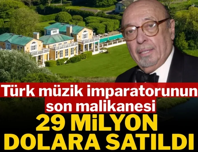 Ahmet Ertegün’ün evi  29 milyon dolara satıldı