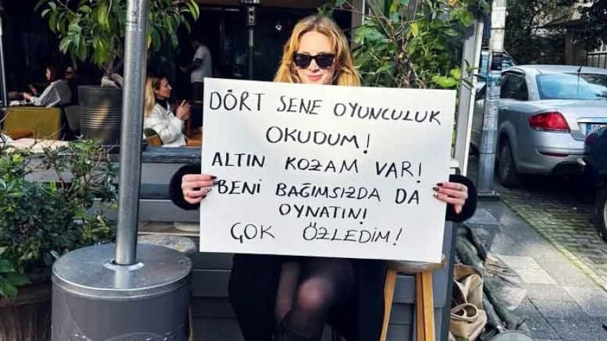 Oyuncu Hayal Köseoğlu iş bulmak için sokağa çıktı, pankart açtı