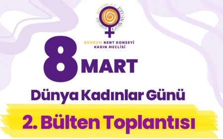 Bodrumlu Kadınlardan 8 Mart Hazırlıkları İçin İkinci Buluşma Yapılacak