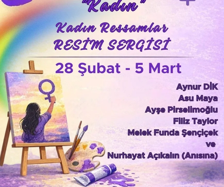 Bodrumlu Kadın Ressamlardan 8 Mart Çıkartması: "Kadın" Sergisi Kapılarını Açıyor