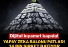 Dijital kıyamet kapıda! Yapay zeka balonu patladı, 14 bin şirket batıyor