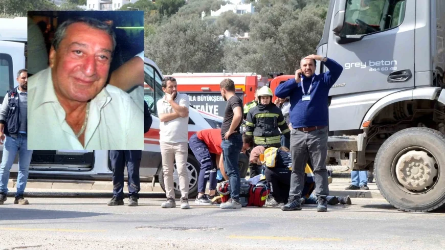 Torba'da ünlü turizmci Murat Murathanoğlu'na yaya geçidinde beton mikseri çarptı yaşamını yitirdi