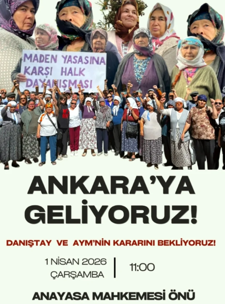 İkizköylüler Ankara yolcusu...Arazileri kamulaştırılan Milas köylüleri  Anayasa Mahkemesi’nin kapısına dayanacak