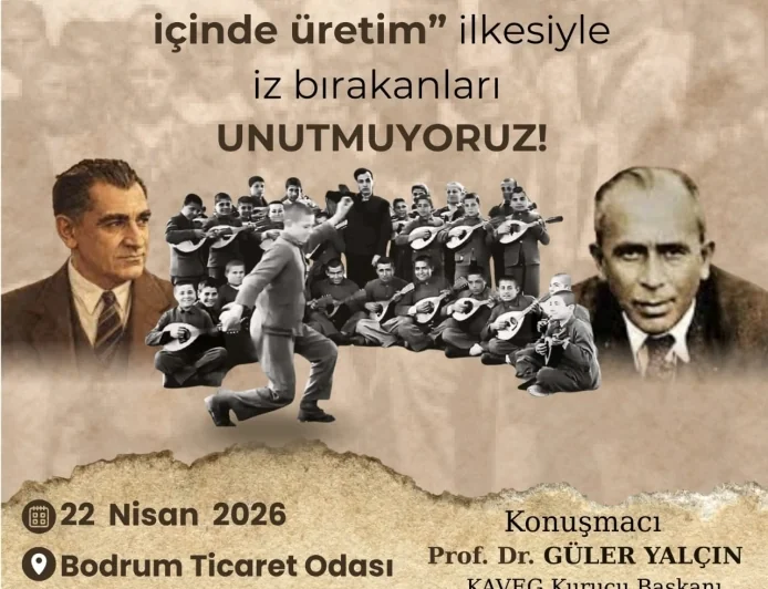 “Işığın İzinde: Köy Enstitülerinden Geleceğe” Bodrum’da Düzenlenecek