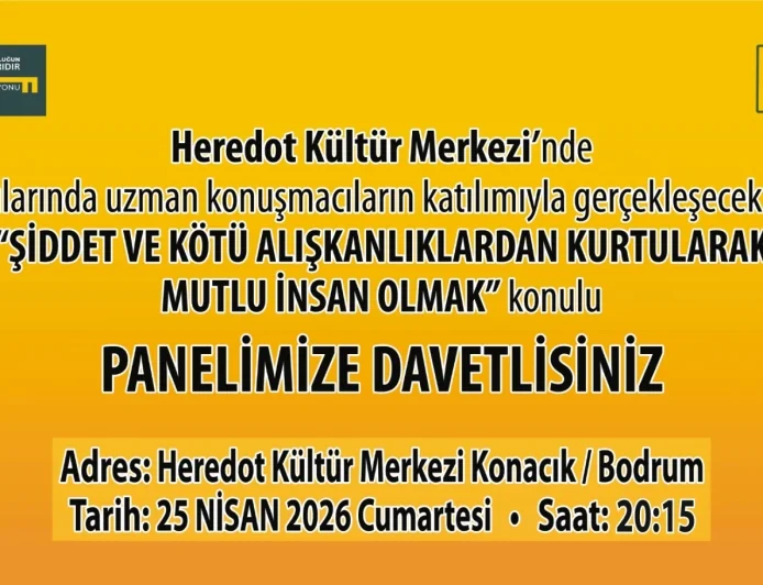 Bodrum’da “Mutlu İnsan Olmak” Konulu Panel Düzenlenecek