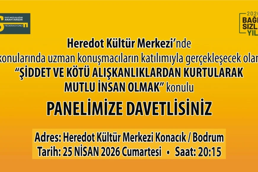 Bodrum’da “Mutlu İnsan Olmak” Konulu Panel Düzenlenecek