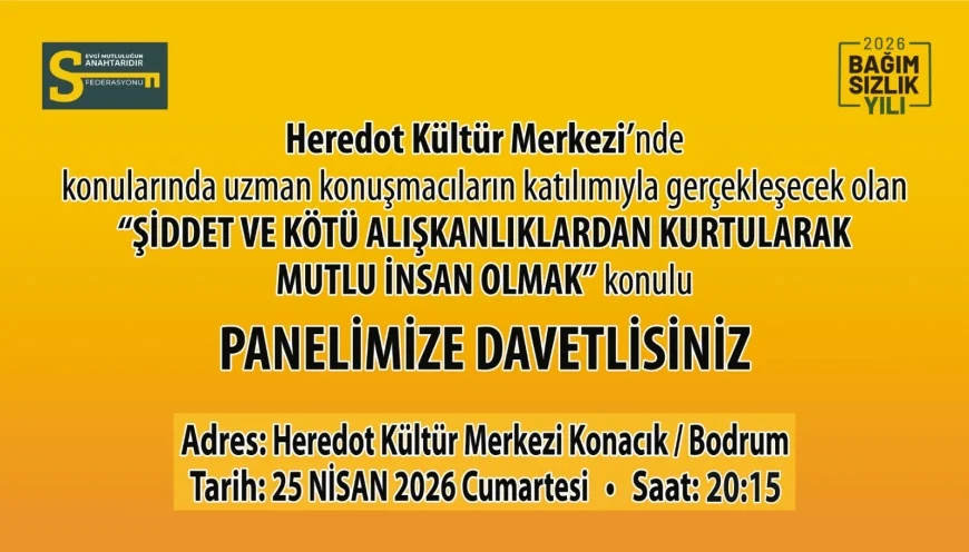 Bodrum’da “Mutlu İnsan Olmak” Konulu Panel Düzenlenecek
