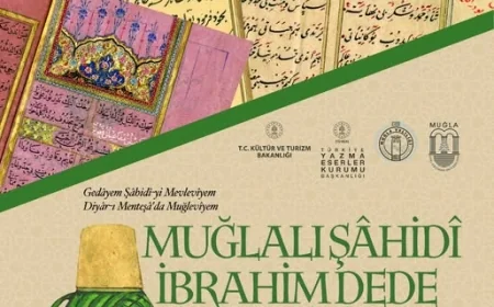 Gedâyim Şâhidî-i Mevlevîyim Diyâr-ı Menteşe’de Muğlavîyim, yazma eserler sergisi