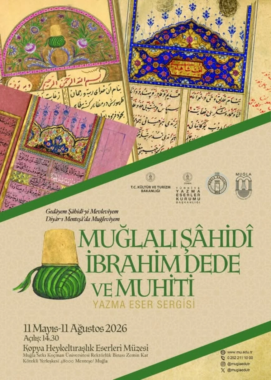 Gedâyim Şâhidî-i Mevlevîyim Diyâr-ı Menteşe’de Muğlavîyim, yazma eserler sergisi