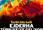 Ejderha Türkiye’ye geliyor! Tarihi bile belli...