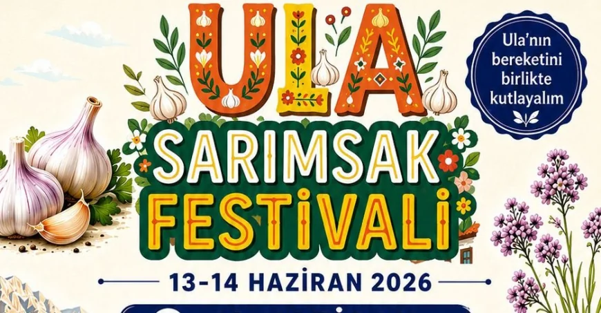 Ula Sarımsak Festivali İçin Geri Sayım Başladı