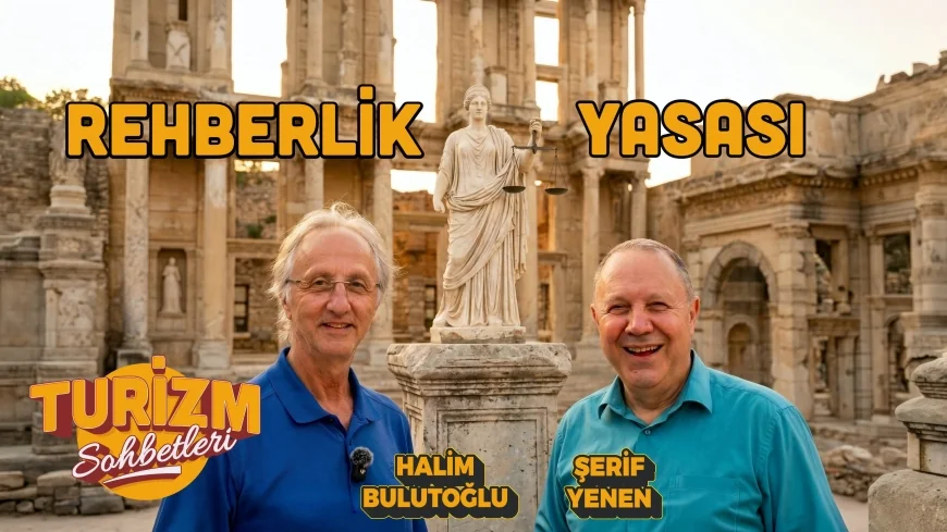 Rehberler Odası Başkanı Şerif Yenen: “Turist rehberliği meslek yasası, 12 yıllık mücadelenin sonucuydu”