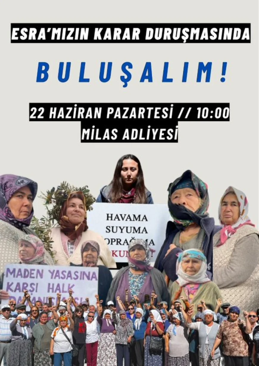 İkizköylü Esra Işık yine Hakim karşısında :Memleketimizi sevmek ve korumak suç ise ömür boyu yargılanalım