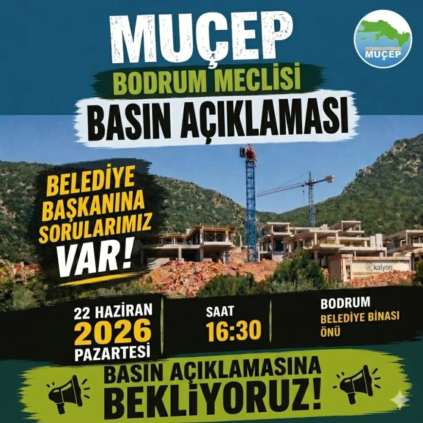 MUÇEP’ten Bodrum Belediyesi Önünde Kalyon İnşaat Tepkisi ve  Basın Açıklaması Çağrısı