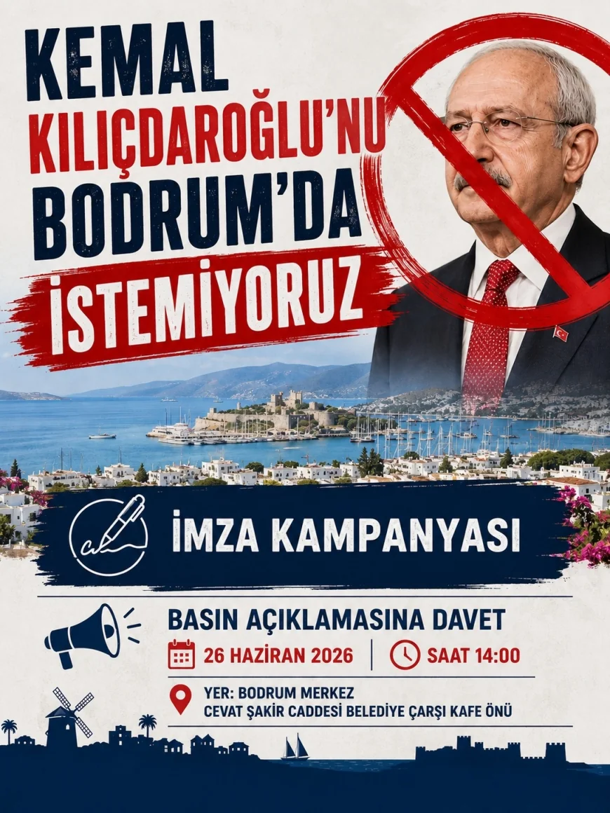 Bodrum’da Kılıçdaroğlu’na Karşı İmza Kampanyası Başlatılıyor