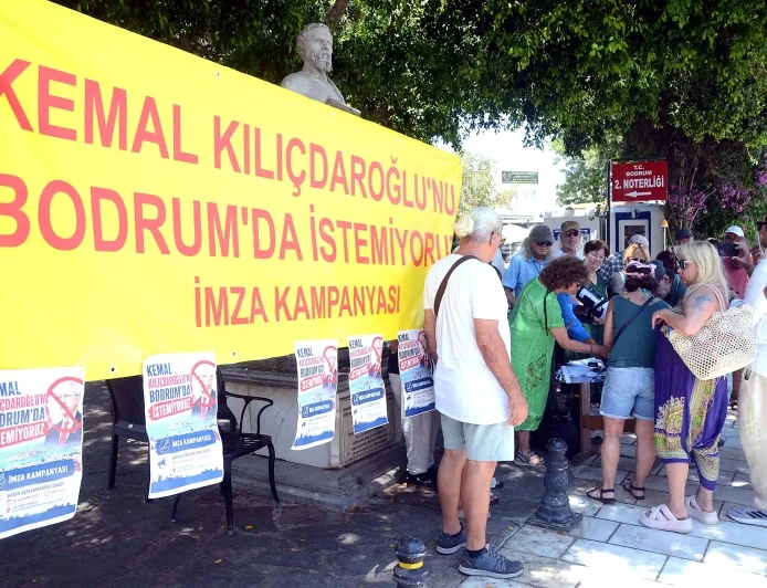 Bodrum’da Kılıçdaroğlu’nu istemiyoruz imzası  izdihamı, 5 günde 15 bin imza toplandı
