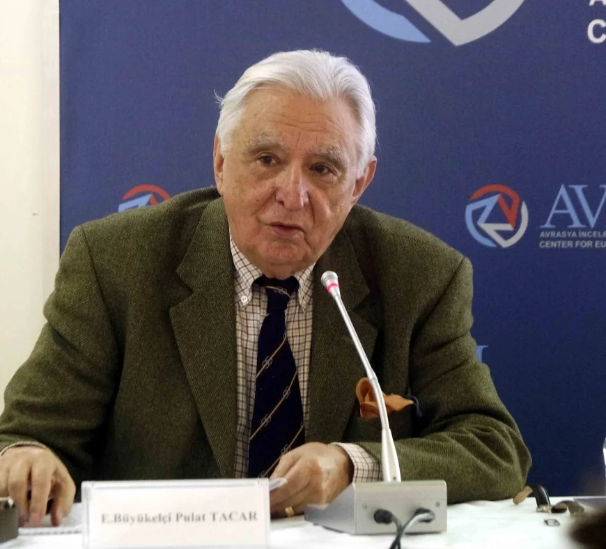 BÜYÜKELÇİLERİN DUAYENİ PULAT TACAR BODRUM'dA YAŞAMINI YİTİRDİ